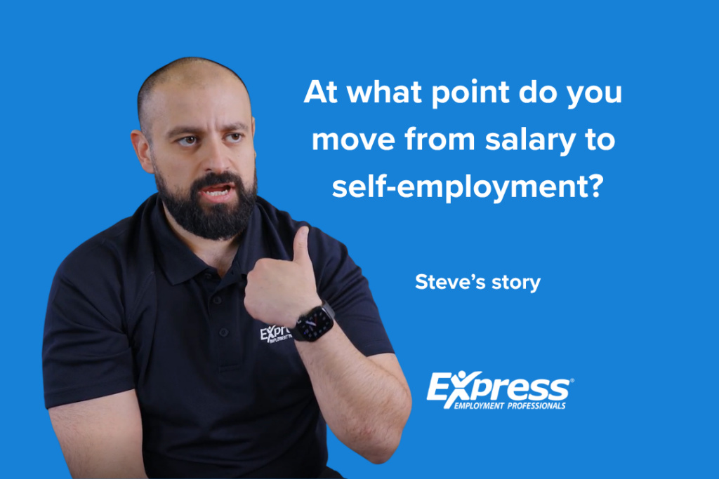 How much business do you need to generate before moving from salary to being self-employed?