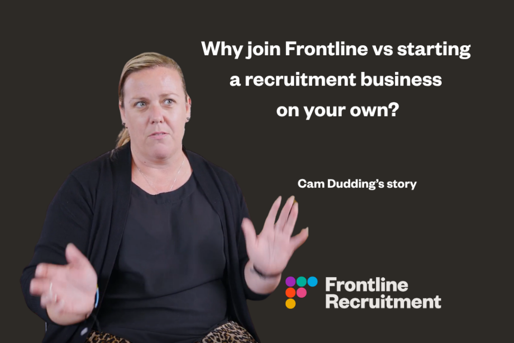 Why join Frontline vs starting a recruitment business on your own